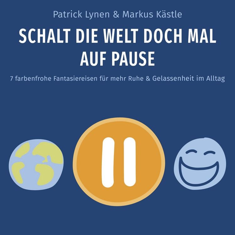 Produktbild: Schalt die Welt doch mal auf Pause