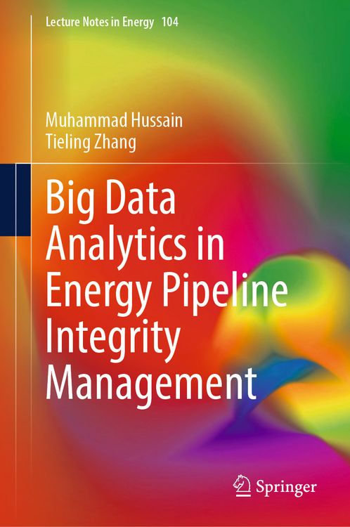 Produktbild: Big Data Analytics in Energy Pipeline Integrity Management
