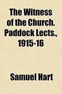 Produktbild: The Witness of the Church. Paddock Lects., 1915-16