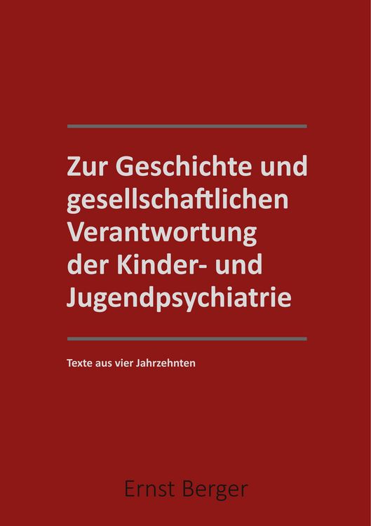 Produktbild: Zur Geschichte und gesellschaftlichen Verantwortung der Kinder- und Jugendpsychiatrie