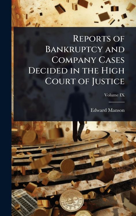 Produktbild: Reports of Bankruptcy and Company Cases Decided in the High Court of Justice