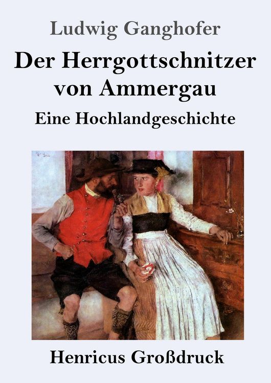 Produktbild: Der Herrgottschnitzer von Ammergau (Gro&szlig;druck)