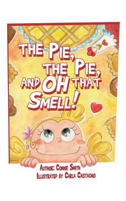 Produktbild: The Pie, The Pie, and Oh that Smell!