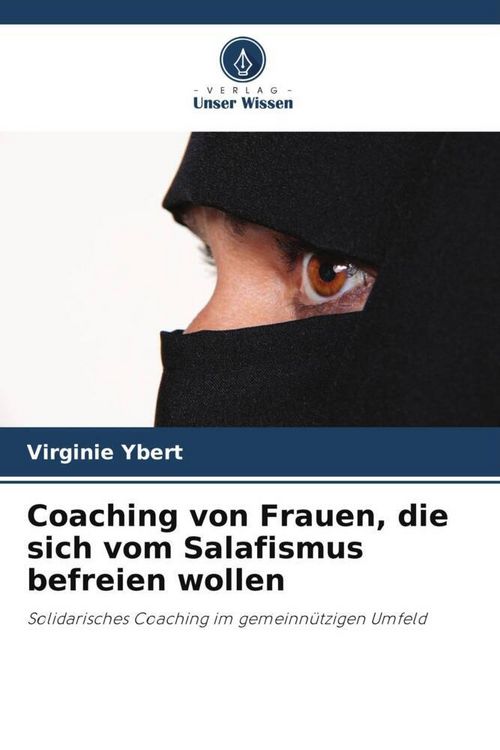 Produktbild: Ybert, V: Coaching von Frauen, die sich vom Salafismus befre