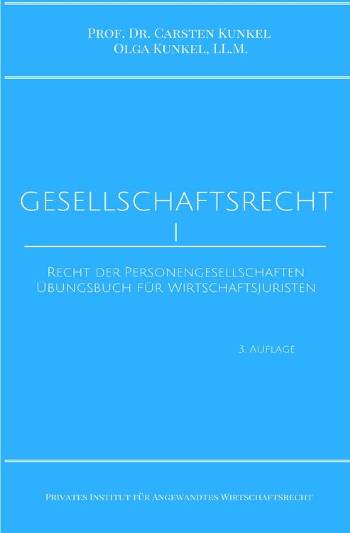 Produktbild: Schriftenreihe des Privaten Intituts f&uuml;r Angewandtes Wirtschaftsrecht / Gesellschaftsrecht I