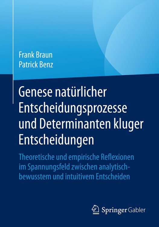 Produktbild: Genese nat&uuml;rlicher Entscheidungsprozesse und Determinanten kluger Entscheidungen