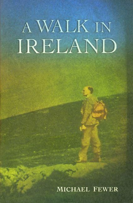Produktbild: A Walk in Ireland: An Anthology of Walking Literature in Ireland, 178