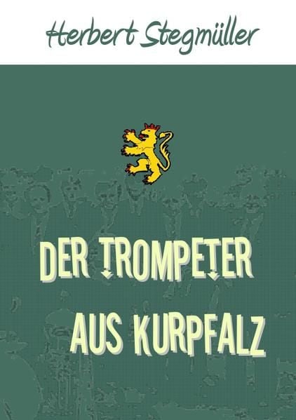 Produktbild: Der Trompeter aus Kurpfalz