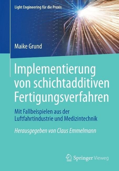 Produktbild: Implementierung von schichtadditiven Fertigungsverfahren