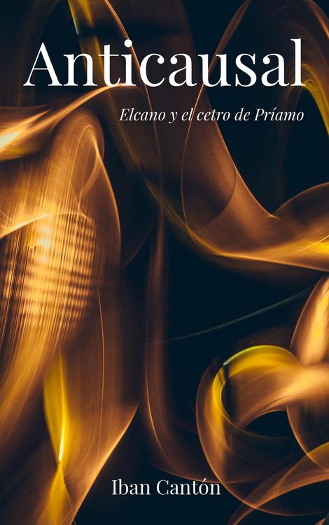 Produktbild: Anticausal: Elcano y el cetro de Pr&iacute;amo