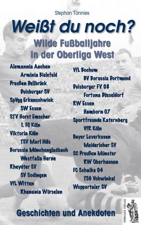 Produktbild: Wei&szlig;t du noch? Wilde Fu&szlig;balljahre in der Oberliga West