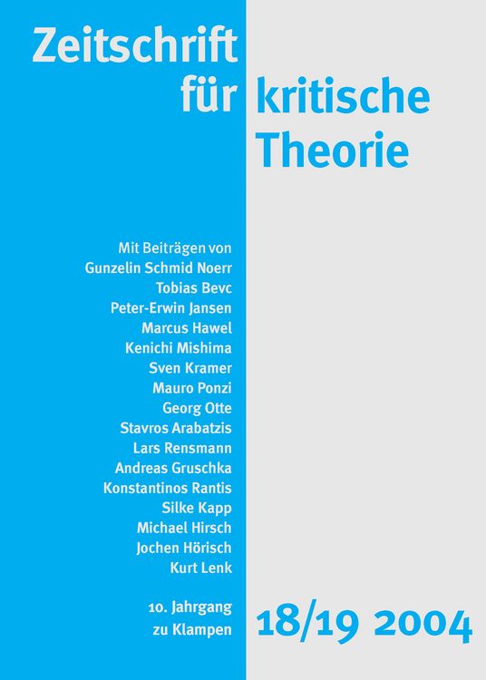 Produktbild: Zeitschrift f&uuml;r kritische Theorie / Zeitschrift f&uuml;r kritische Theorie, Heft 18/19 (2004)