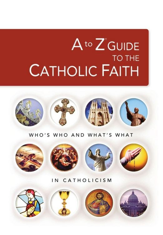 Produktbild: The A to Z Guide to the Catholic Faith