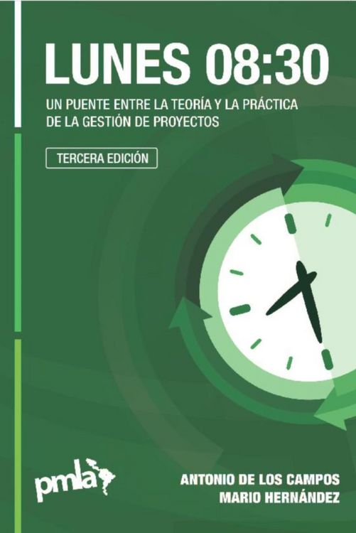 Produktbild: Lunes 08:30 - Un puente entre la teor&iacute;a y la pr&aacute;ctica de la gesti&oacute;n de proyectos