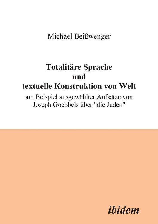 Produktbild: Beisswenger, M: Totalit&auml;re Sprache und textuelle Konstruktio