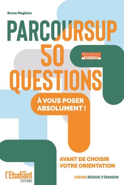 Produktbild: Parcoursup 50 Questions: A Vous Poser Absolument Avant de Choisir