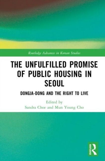 Produktbild: The Unfulfilled Promise of Public Housing in Seoul