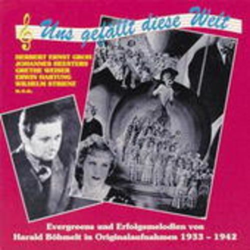 Produktbild: Uns Gef&auml;llt Diese Welt 1933-1942