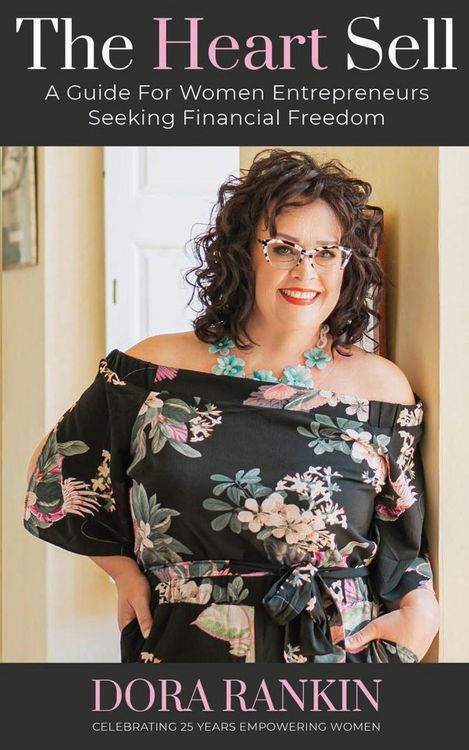 Produktbild: The Heart Sell, A Guide for Women Entrepreneurs Seeking Financial Freedom