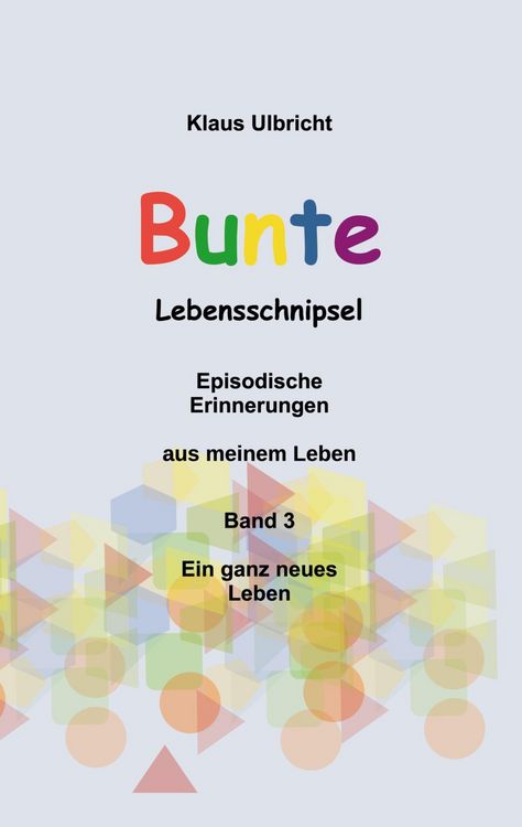 Produktbild: Bunte Lebensschnipsel Band 3