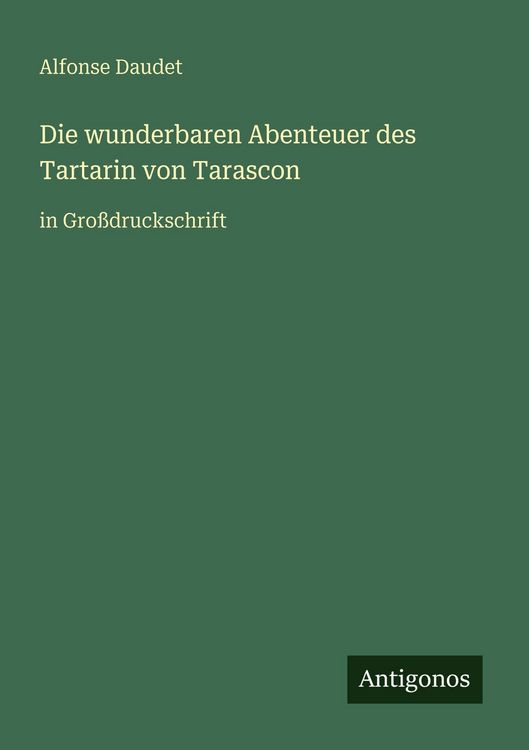 Produktbild: Die wunderbaren Abenteuer des Tartarin von Tarascon