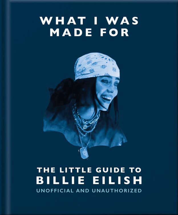 Produktbild: What I Was Made For: The Little Guide to Billie Eilish