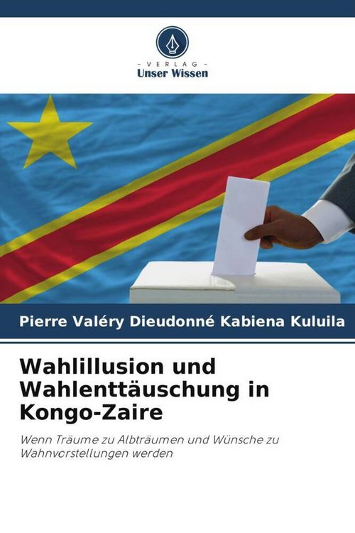 Produktbild: Wahlillusion und Wahlentt&auml;uschung in Kongo-Zaire
