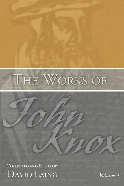 Produktbild: The Works of John Knox, Volume 4