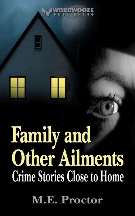 Produktbild: Family and Other Ailments: Crime Stories Close to Home