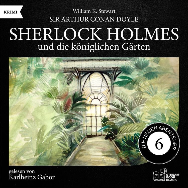 Produktbild: Sherlock Holmes und die k&ouml;niglichen G&auml;rten (Die neuen Abenteuer, Folge 6)