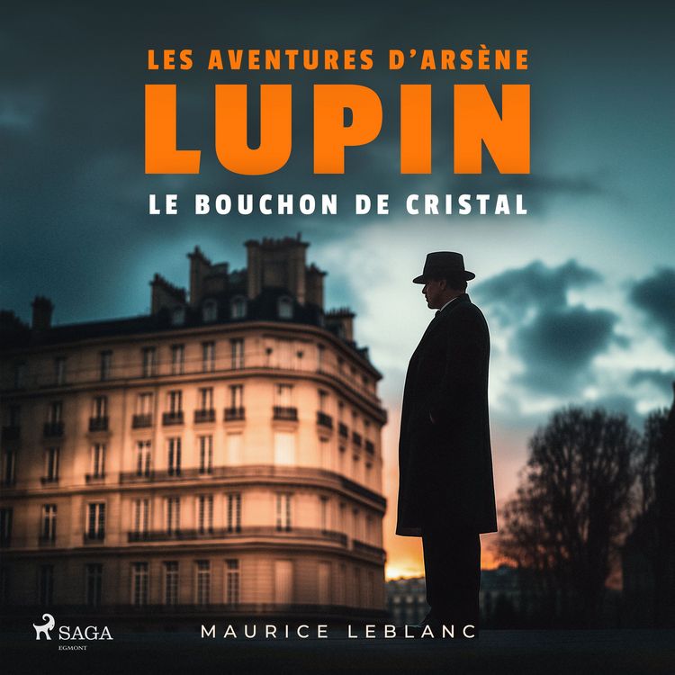 Produktbild: Le Bouchon de cristal &ndash; Les aventures d'Ars&egrave;ne Lupin