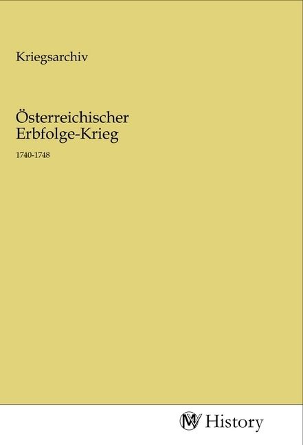 Produktbild: &Ouml;sterreichischer Erbfolge-Krieg