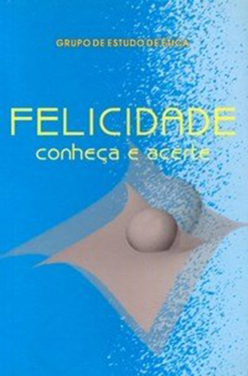 Produktbild: Felicidade: conhe&ccedil;a e acerte