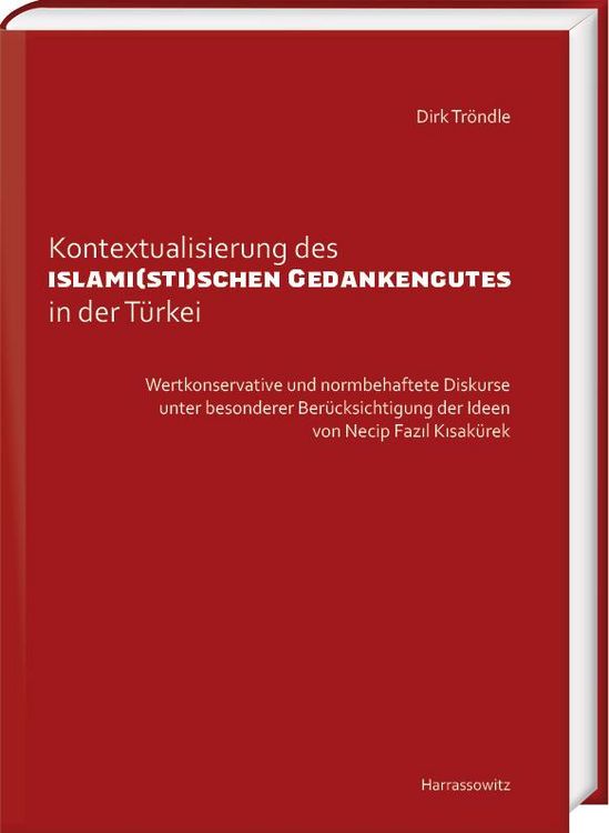 Produktbild: Kontextualisierung des islami(sti)schen Gedankengutes in der T&uuml;rkei