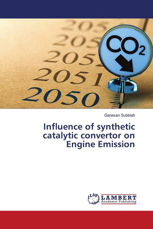 Produktbild: Influence of synthetic catalytic convertor on Engine Emission