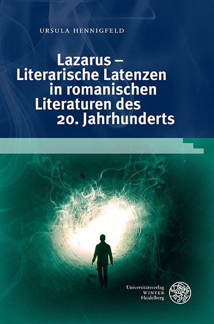 Produktbild: Lazarus &ndash; Literarische Latenzen in romanischen Literaturen des 20. Jahrhunderts
