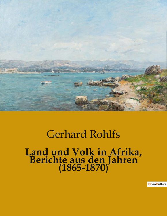 Produktbild: Land und Volk in Afrika, Berichte aus den Jahren (1865-1870)