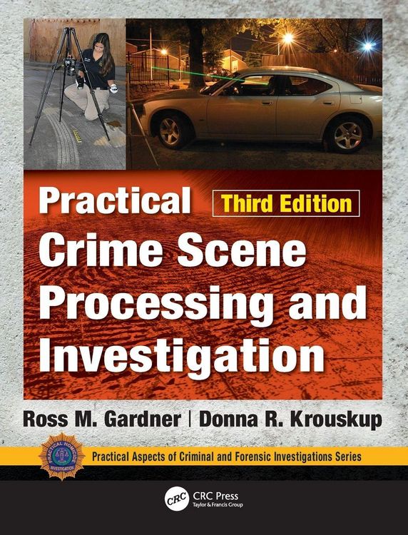 Produktbild: Practical Crime Scene Processing and Investigation, Third Edition