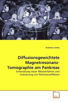 Produktbild: Lemke, A: Diffusionsgewichtete Magnetresonanz-Tomographie am