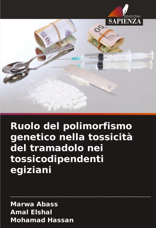 Produktbild: Ruolo del polimorfismo genetico nella tossicit&agrave; del tramadolo nei tossicodipendenti egiziani