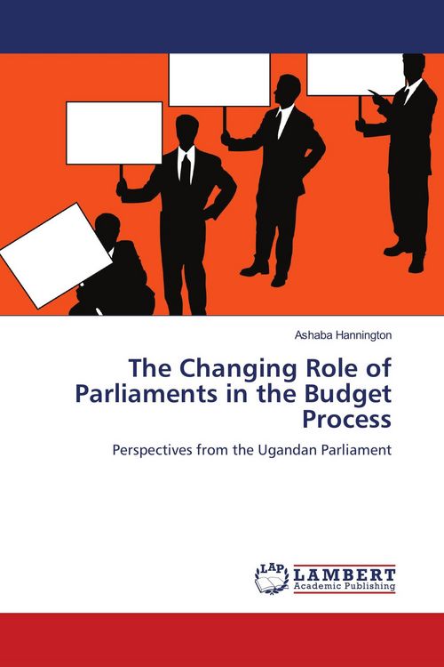 Produktbild: The Changing Role of Parliaments in the Budget Process