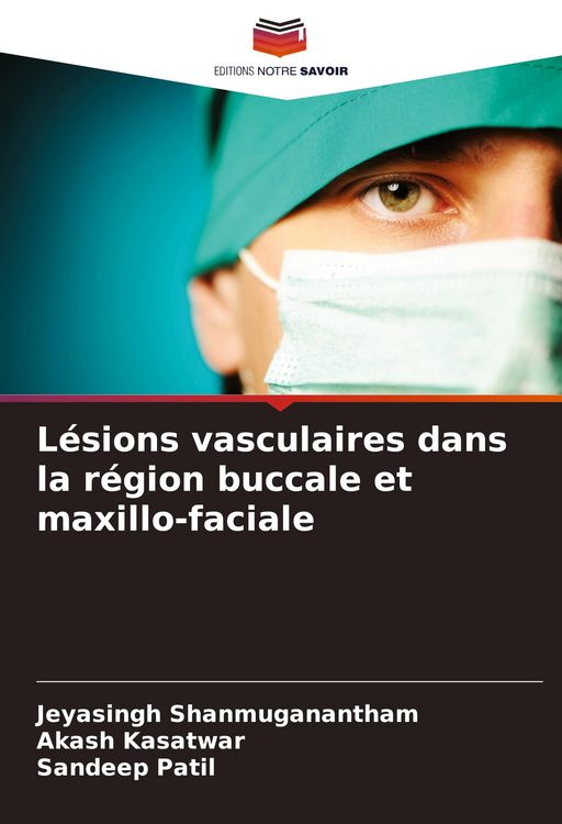 Produktbild: L&eacute;sions vasculaires dans la r&eacute;gion buccale et maxillo-faciale