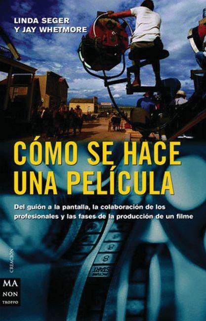 Produktbild: C&oacute;mo Se Hace Una Pel&iacute;cula