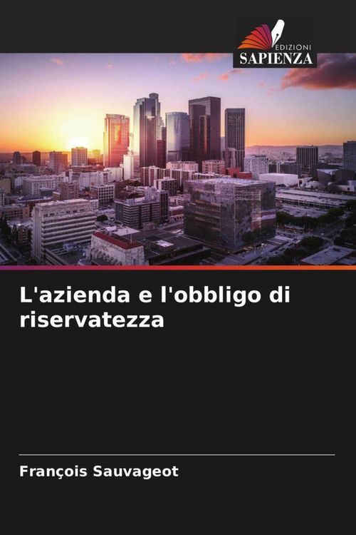 Produktbild: L'azienda e l'obbligo di riservatezza