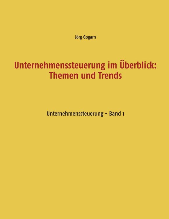 Produktbild: Unternehmenssteuerung im &Uuml;berblick: Themen und Trends