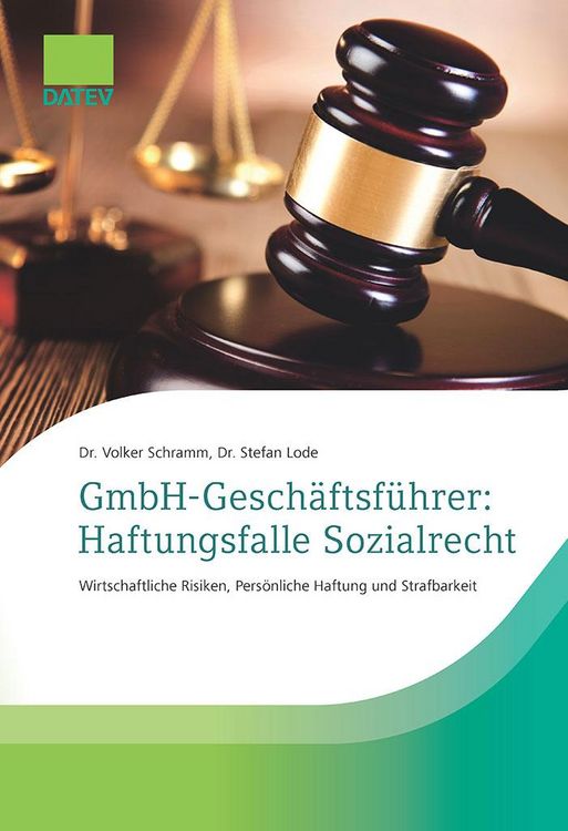 Produktbild: GmbH-Gesch&auml;ftsf&uuml;hrer: Haftungsfalle Sozialrecht