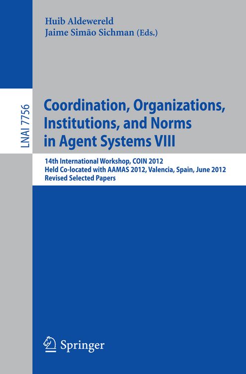 Produktbild: Coordination, Organizations, Intitutions, and Norms in Agent Systems VIII