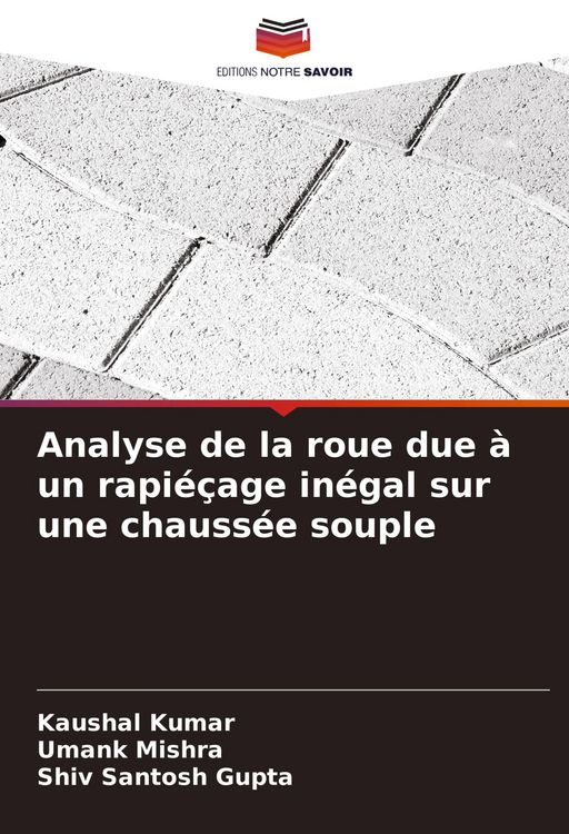 Produktbild: Analyse de la roue due &agrave; un rapi&eacute;&ccedil;age in&eacute;gal sur une chauss&eacute;e souple