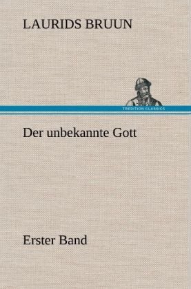 Produktbild: Der unbekannte Gott - Erster Band
