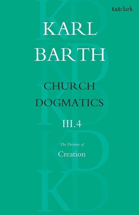 Produktbild: Church Dogmatics The Doctrine of Creation, Volume 3, Part 4